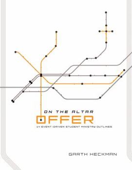 Paperback Offer: 14 Event-Driven Student Ministry Outlines (On the Altar) Book