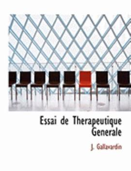 Hardcover Essai de Therapeutique Gacnacrale [Large Print] Book