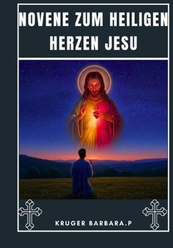 Novene zum Heiligen Herzen Jesu (German Edition)