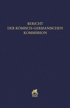 Hardcover Bericht Der Romisch-Germanischen Kommission 103 (2022) [German] Book