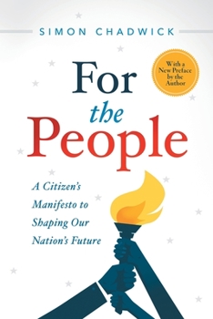 Paperback For the People: A Citizen's Manifesto to Shaping Our Nation's Future Book