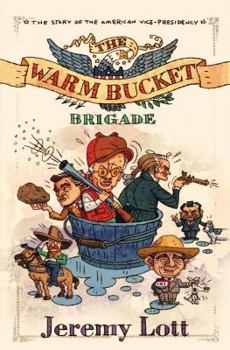 Hardcover The Warm Bucket Brigade: The Story of the American Vice Presidency Book