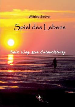 Paperback Spiel des Lebens: Dein Weg zur Erleuchtung [German] Book