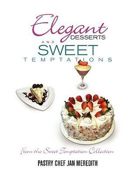 Paperback Elegant Desserts and Sweet Temptations Book