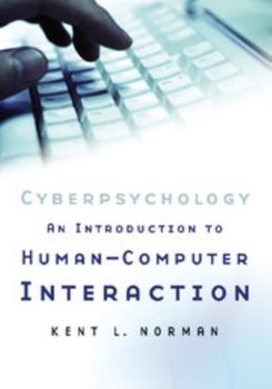 Paperback Cyberpsychology: An Introduction to Human-Computer Interaction Book