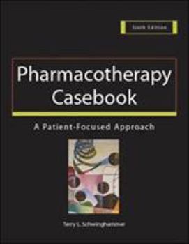 Paperback Pharmacotherapy Casebook: A Patient-Focused Approach Book