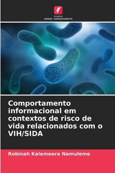 Paperback Comportamento informacional em contextos de risco de vida relacionados com o VIH/SIDA [Portuguese] Book