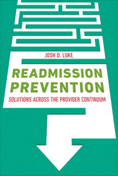 Paperback Readmission Prevention: Solutions Across the Provider Continuum Book