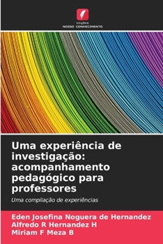 Paperback Uma experiência de investigação: acompanhamento pedagógico para professores [Portuguese] Book