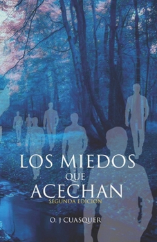 Paperback LOS MIEDOS QUE ACECHAN - Segunda Edición: Relatos de Terror [Spanish] Book