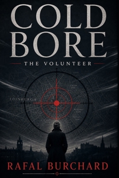 Cold Bore: The Volunteer