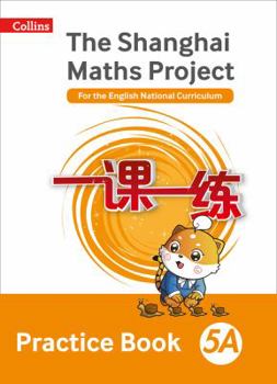 Paperback Shanghai Maths The Shanghai Maths Project Practice Book 5A Book