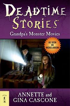 Paperback Deadtime Stories: Grandpa's Monster Movies Book