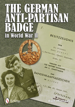 Hardcover The German Anti-Partisan Badge in World War II Book