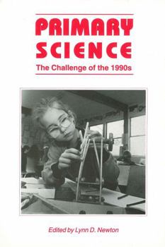 Hardcover Primary Science: The Challenge of the 1990s Book