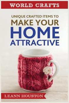 Paperback Unique Crafted Item to Make Your Home Attractive Book