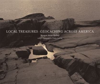 Hardcover Local Treasures: Geocaching Across America Book