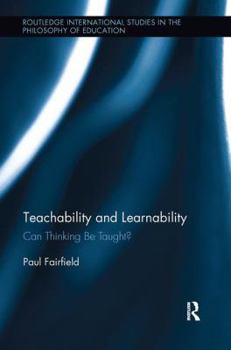 Paperback Teachability and Learnability: Can Thinking Be Taught? Book