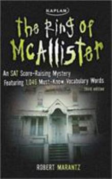 Paperback The Ring of McAllister: A Score-Raising Mystery Featuring 1,046 Must-Know SAT Vocabulary Words Book