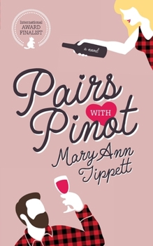 Pairs With Pinot (Love and Wine Series)