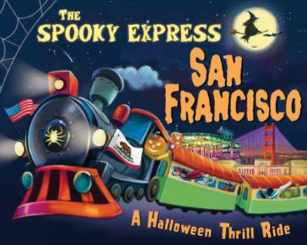 Hardcover The Spooky Express San Francisco Book