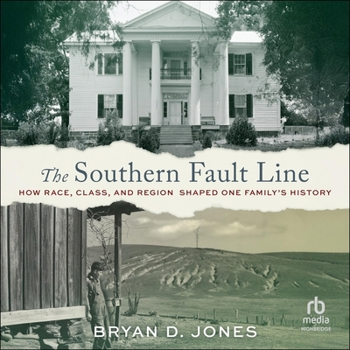 MP3 CD The Southern Fault Line: How Race, Class, and Region Shaped One Family's History Book