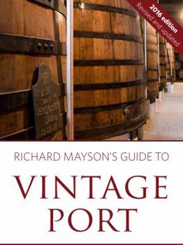 Richard Mayson's guide to vintage port 2016