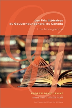Hardcover Les Prix Littéraires Du Gouverneur Général Du Canada: Une Bibliographie [French] Book