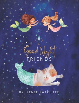 Paperback Good Night Friends: A Bedtime Storybook Book