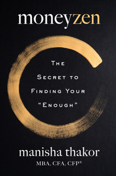 Hardcover Moneyzen: The Secret to Finding Your Enough Book