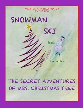 Snowman Ski from the series The Secret Adventures of Mrs. Christmas Tree