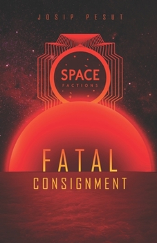 Paperback Space Factions - Fatal Consignment Book