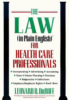 Hardcover The Law (in Plain English)? for Health Care Professionals Book