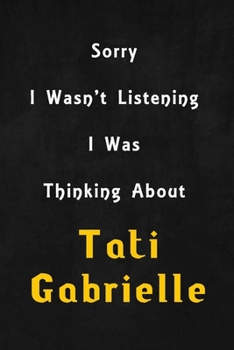 Sorry I wasn't listening, I was thinking about Jaz Sinclair: 6x9 inch lined Notebook/Journal/Diary perfect gift for all men, women, boys and girls who are fans of films, series and Tv shows ...