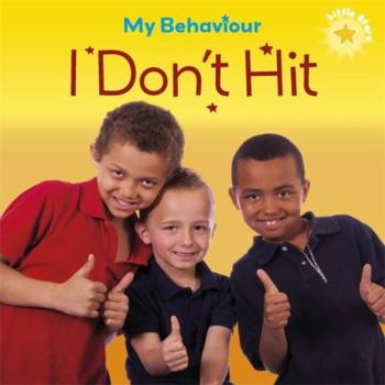 Paperback Little Stars: My Behaviour - I Don't Hit Book