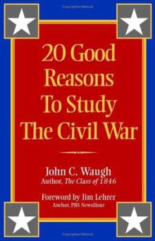 Paperback 20 Good Reasons to Study the Civil War Book