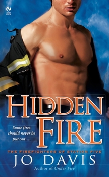 Hidden Fire - Book #3 of the Firefighters of Station Five