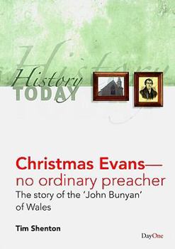 Paperback Christmas Evans-- No Ordinary Preacher: The Story of the 'John Bunyan' of Wales Book