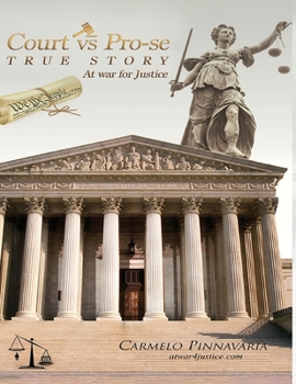 Paperback Court vs Pro-se TRUE STORY At War for Justice Book