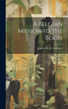 Hardcover A Belgian Mission to the Boers Book