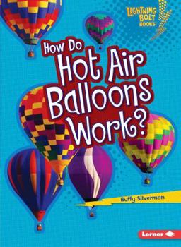 Paperback How Do Hot Air Balloons Work? Book