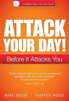 Paperback Attack Your Day!: Before It Attacks You Book