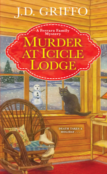 Murder at Icicle Lodge - Book #3 of the Ferrara Family Mystery