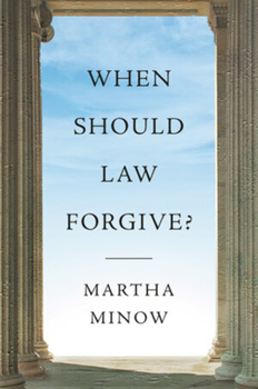 Hardcover When Should Law Forgive? Book