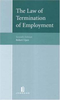 Hardcover The Law of Termination of Employment: Seventh Edition Book