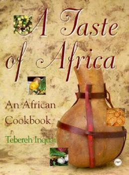 Paperback Taste of Africa: The African Cookbook Book