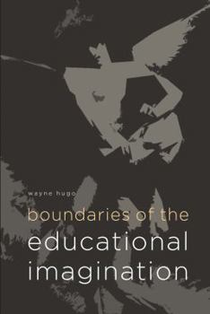 Paperback Boundaries of the Educational Imagination Book