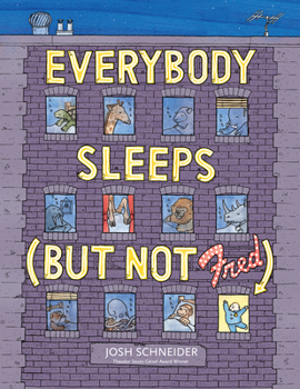 Hardcover Everybody Sleeps (But Not Fred) Book