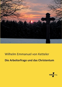 Paperback Die Arbeiterfrage und das Christentum [German] Book