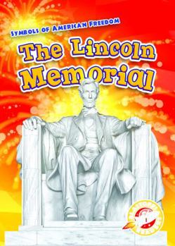 The Lincoln Memorial - Book  of the Symbols of American Freedom